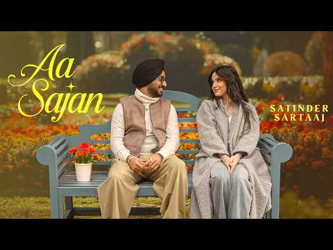 Aa Sajan (Official Audio) | Satinder Sartaaj | New Punjabi Song 2026 | Latest Punjabi Song 2026