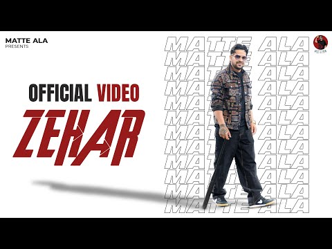 Matte Ala- Zehar (OFFICIAL VIDEO) | New Punjabi Song 2026 | WYK HERE