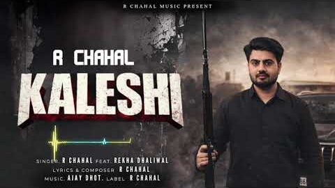 Kaleshi (Official Song ) R Chahal | Rekha Dhaliwal | New Punjabi Song 2026 #rchahal #rchahalmusic