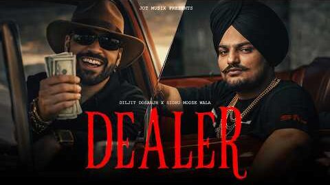 Dealer (Official Video) | Sidhu Moose Wala x Diljit Dosanjh | New Punjabi Song 2026