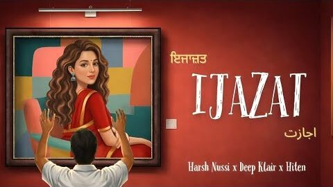 IJAZAT (Official Song) Harsh Nussi | Deep Klair | Hiten | New Romantic Song 2026