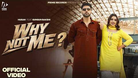 Why Not Me (Official Video) Husan | Gungun Bakshi | New Punjabi Song 2026 | Prime Records