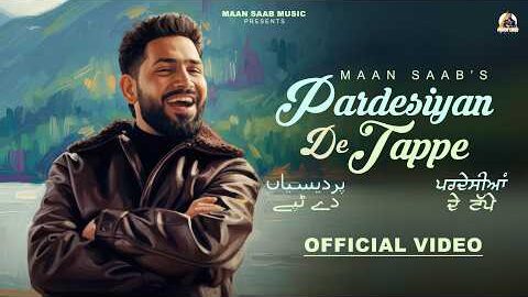 Pardesiyan De Tappe (Official Video) Maan Saab | The Future | Black Virus | Latest Punjabi Song 2026