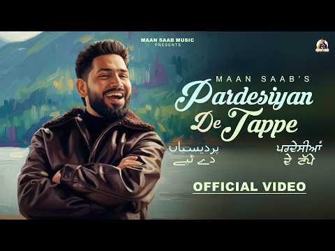 Pardesiyan De Tappe (Official Video) Maan Saab | The Future | Black Virus | Latest Punjabi Song 2026