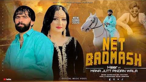 Net Badmash (OFFICIAL VIDEO) Mana Jutt Pindawala | Prod By Rehan | New Punjabi Song 2026