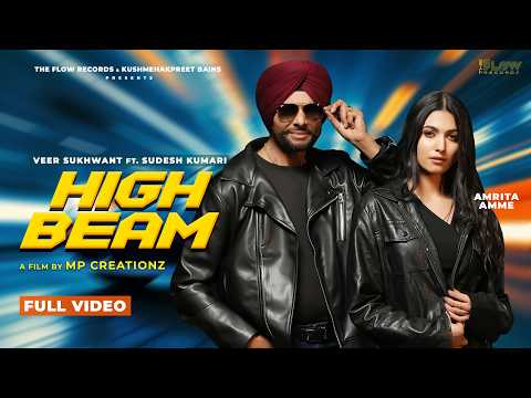 High Beam (Official Video) Veer Sukhwant | Ft. Sudesh Kumari l Karamjit Puri | New Punjabi Songs