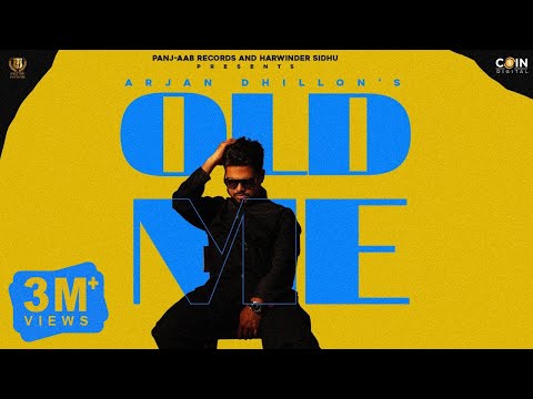 Arjan Dhillon : Old Me (Official Song) | New Punjabi Songs