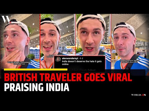 British Traveler Goes Viral Praising India| “India Deserves Respect!