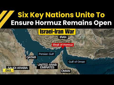 Israel Iran War: UK, Japan, Europe & Allies Join Forces To Ensure Strait Of Hormuz Stays Open | DNA