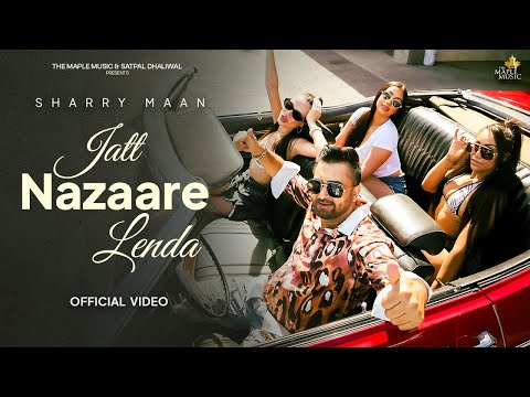 Jatt Nazaare Lenda (Official Video) | Sharry Maan | Back To Roots Album