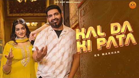 Kal Da Ki Pata (Official Video) – 4×4 EP (Four by Four) | KS Makhan | Latest Punjabi Songs 2026
