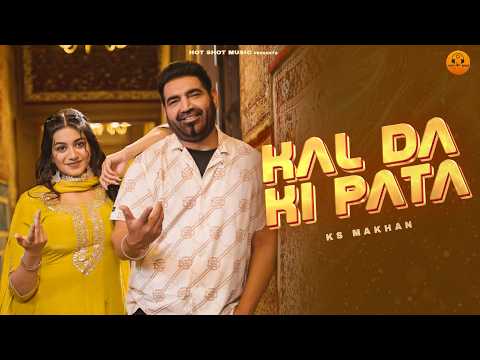 Kal Da Ki Pata (Official Video) – 4×4 EP (Four by Four) | KS Makhan | Latest Punjabi Songs 2026