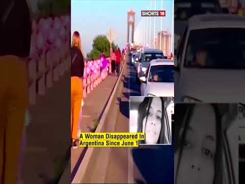 Argentina News | Argentines Demand Justice For Disappeared Woman | News18 #shorts #viral
