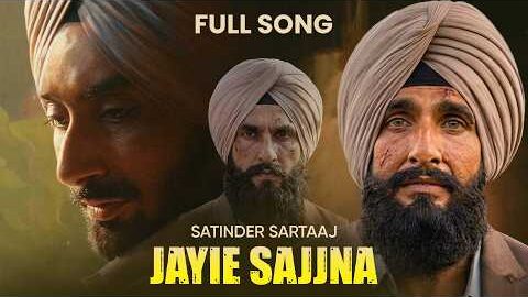 Jayie Sajjna – Satinder Sartaaj | Dhurandhar 2 | Full song | Latest Punjabi Song #sartaaj