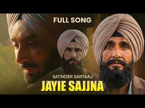 Jayie Sajjna – Satinder Sartaaj | Dhurandhar 2 | Full song | Latest Punjabi Song #sartaaj