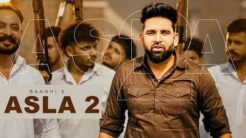 Asla 2 | Baaghi New Song | Full Ep | New Punjabi Songs 2025 | Latest Punjabi Songs 2025