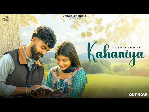 Kahaniya – Deep Athwal (Official Music Video) | J Vokally | New Punjabi Song 2026 | Romantic Song