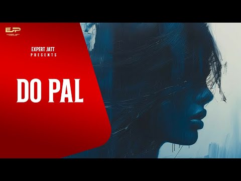 Do Pal – ABRK (Official Video) | Nandani Sharma | New Punjabi Song 2025 @expertjattproduction