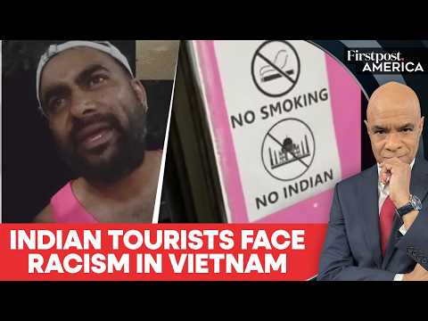 Indian Tourists Claim Vietnam Restaurant Denied Entry Over Nationality | Firstpost America | N18G