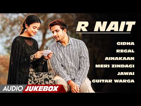 R Nait | New Punjabi Songs 2026 | Jukebox | Top Songs R Nait