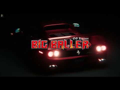 Big Baller | Kartaar | New Punjabi Songs 2026