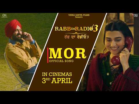 MOR (FULL VIDEO) NIMRAT KHAIRA | NOOR CHAHAL | IN CINEMAS 3RD APRIL | LATEST PUNJABI SONGS 2026