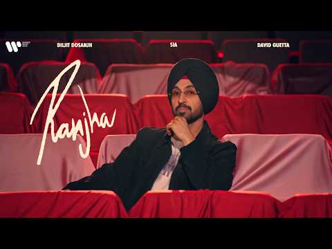 Diljit Dosanjh : Ranjha (Official Music Video) ft. SIA : David Guetta