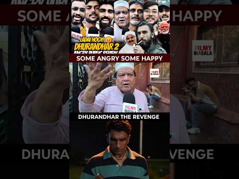 Dhurandhar 2 public review | dhurandhar the revenge review #shorts