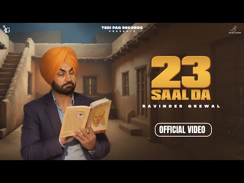 23 Saal Da (Official Video) – Ravinder Grewal |Shaheed Bhagat Singh|Joe Jonnie| Latest Punjabi Songs