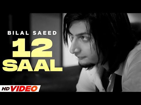 12 Saal (HD Video) | Bilal Saeed | Twelve | New Punjabi Song 2024 | Sad Song 2024