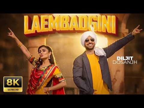 Laembadgini (8K Video) | Diljit Dosanjh | Latest Punjabi Songs 2026 | New Punjabi Songs 2026