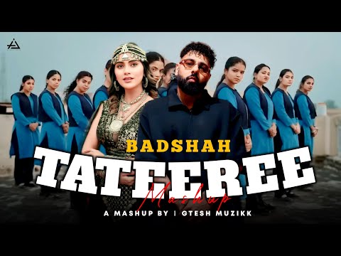 TATEEREE MASHUP – Badshah | Badshah New Song | Gtesh Muzikk #badshah #tateeree #newharyanvisong