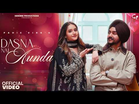 Dasna Nai Aunda (Official Video) Pavie Virk | Preet Hundal | Latest Punjabi Songs 2026