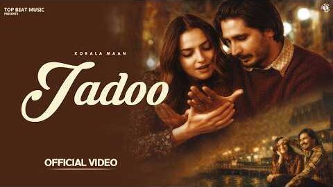 Korala Maan – Jadoo (Music Video) | Star Boy X | New Punjabi Song 2026