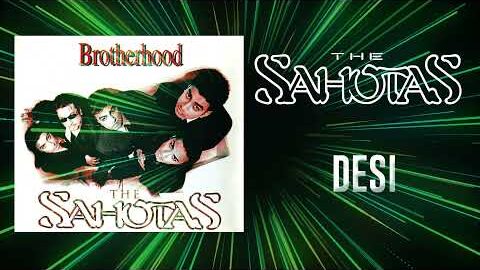 DESI (HQ AUDIO) – THE SAHOTAS