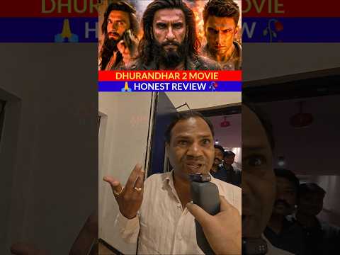 Dhurandhar 2 Public Review, Ranveer Singh, Dhurandhar 2 Movie Review, Dhurandhar 2 Review,