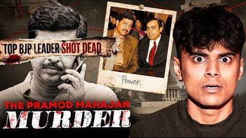 The Unbelievable Murder of India’s Most Famous Politician | Pramod Mahajan