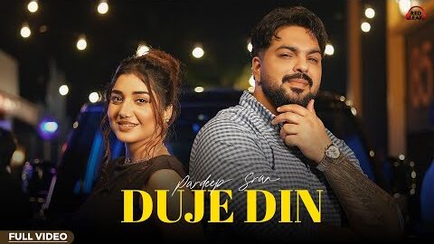 Duje Din (Official Video) Pardeep Sran | Muskan Verma| Gagg Brar| Gaiphy | New Punjabi Songs 2026