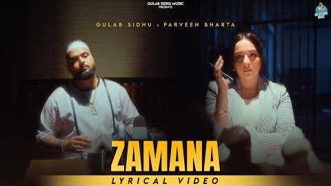 New Punjabi Songs 2026 – Zamana ( Lyrical Video ) Gulab Sidhu | Parveen Bharta | Sruishty Maan |