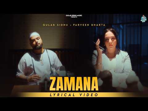 New Punjabi Songs 2026 – Zamana ( Lyrical Video ) Gulab Sidhu | Parveen Bharta | Sruishty Maan |