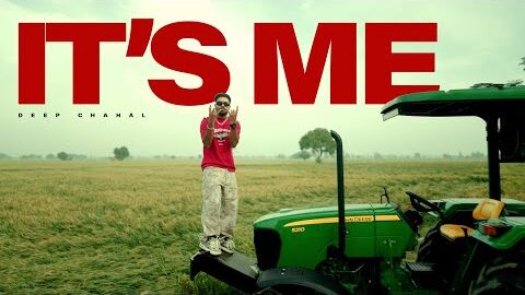 Its Me – Deep Chahal (Official Music Video) | Latest Punjabi Song 2026 | New Punjabi Song 2026