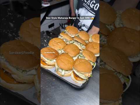 Desi Style Maharaja Burger in Just 149/-😋😱 #foodblogger #burgerlove #burgerrecipe #recipevideos