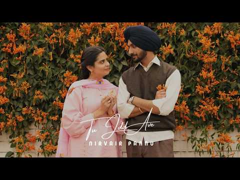 Tu Jdd Ave – Nirvair Pannu | Jxshn music | New punjabi song | Latest Punjabi Songs 2026