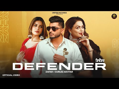 Defender (Official Video) Zafar | Gurlez Akhtar | Geet Goraya | New Punjabi Song 2025