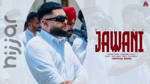 Jawani | Nijjar | Punjabi Song (Official Song)