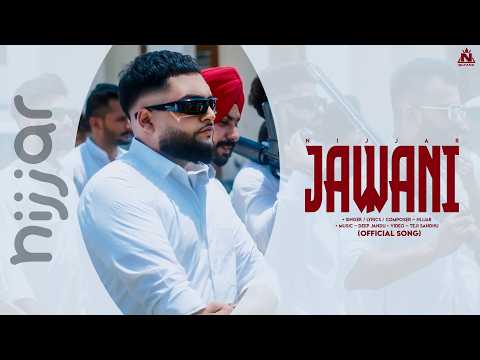 Jawani | Nijjar | Punjabi Song (Official Song)