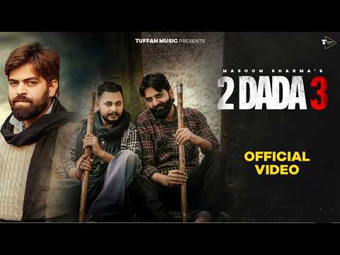 2 Dada – Part 3 (Official Video) Masoom Sharma, Ashu Twinkle | Manjeet Mor | New Haryanvi Song 2026