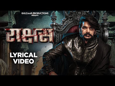 GULZAAR CHHANIWALA – Raakshas ( Lyrical Video ) | New Haryanvi Song 2025