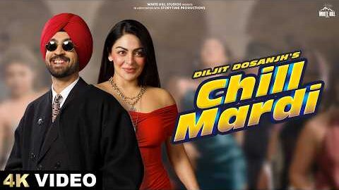 DILJIT DOSANJH: CHILL MARDI (Official Video) SARDAAR JI 3 | New Punjabi Song #trending #punjabisong