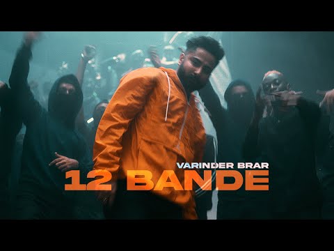 12 Bande – Varinder Brar (Official Video) | New Punjabi Song 2021 | Latest punjabi songs 2021